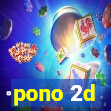 pono 2d